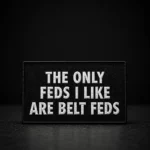 Belt Fed Enthusiast Patch